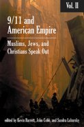 9/11 and American Empire: Muslims, Jews and Christians Speak Out